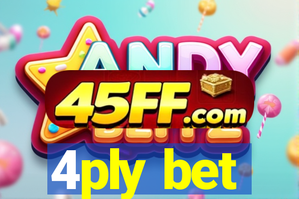 4ply bet